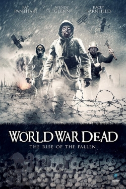 Watch World War Dead: Rise of the Fallen free movies