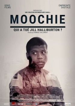 Watch Moochie : Qui a tué Jill Halliburton ? free movies