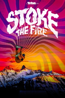 Watch Stoke the Fire free movies