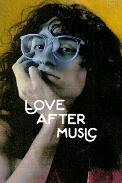 Watch Love After Music free movies