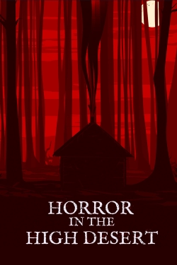 Watch Horror in the High Desert free movies