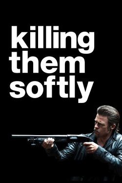 Watch Killing Them Softly free movies