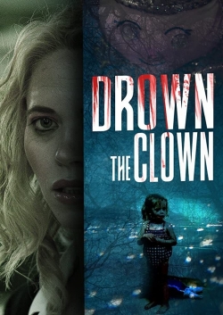 Watch Drown the Clown free movies