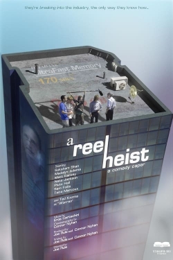 Watch A Reel Heist free movies