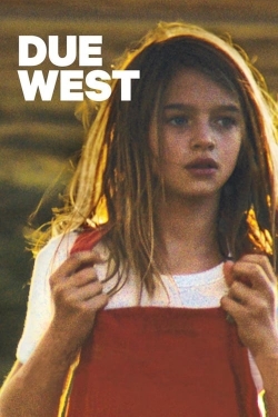 Watch Due West free movies