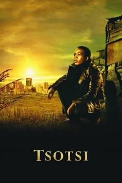 Watch Tsotsi free movies