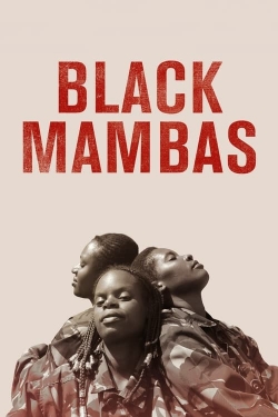 Watch Black Mambas free movies