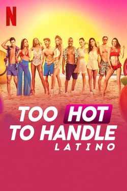 Watch Too Hot to Handle: Latino free movies