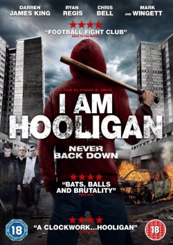 Watch I Am Hooligan free movies