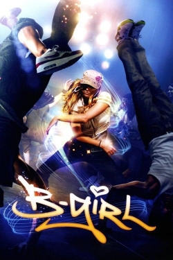 Watch B-Girl free movies