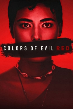 Watch Colors of Evil: Red free movies