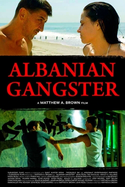 Watch Albanian Gangster free movies