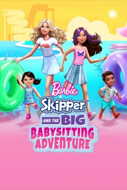 Watch Barbie: Skipper and the Big Babysitting Adventure free movies