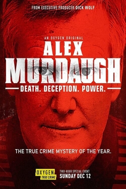 Watch Alex Murdaugh: Death. Deception. Power free movies