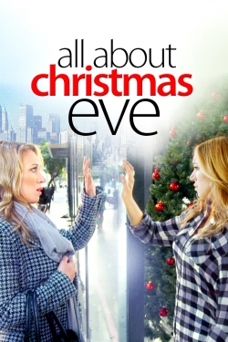 Watch All About Christmas Eve free movies