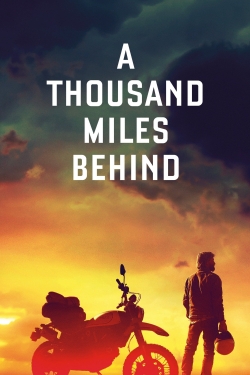 Watch A Thousand Miles Behind free movies