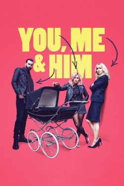 Watch You, Me and Him free movies