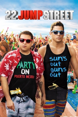 Watch 22 Jump Street free movies