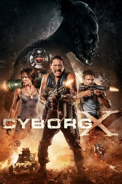 Watch Cyborg X free movies