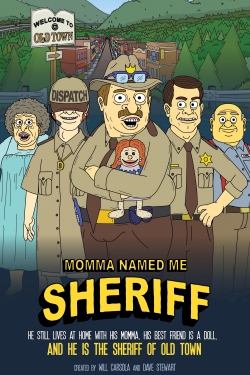 Watch Momma Named Me Sheriff free movies