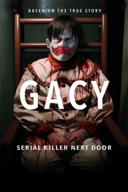 Watch Gacy: Serial Killer Next Door free movies