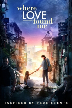 Watch Where Love Found Me free movies