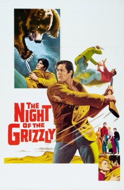 Watch The Night of the Grizzly free movies