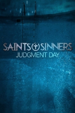 Watch Saints & Sinners Judgment Day free movies