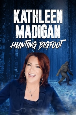 Watch Kathleen Madigan: Hunting Bigfoot free movies