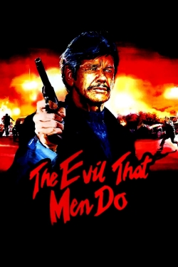 Watch The Evil That Men Do free movies