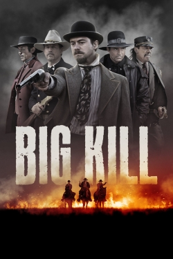 Watch Big Kill free movies