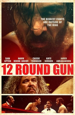 Watch 12 Round Gun free movies