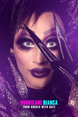 Watch Hurricane Bianca: From Russia with Hate free movies