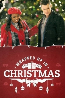 Watch Wrapped Up In Christmas free movies