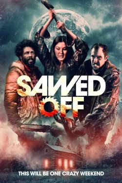 Watch Sawed Off free movies