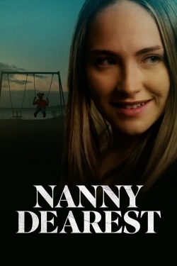 Watch Nanny Dearest free movies