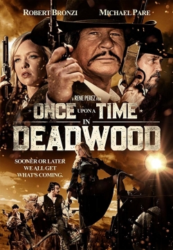 Watch Once Upon a Time in Deadwood free movies
