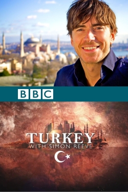 Watch Turkey with Simon Reeve free movies