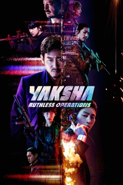 Watch Yaksha: Ruthless Operations free movies