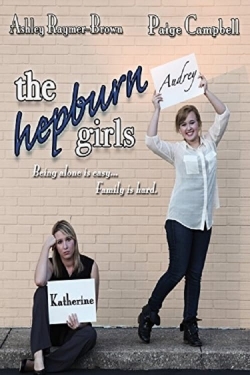 Watch The Hepburn Girls free movies