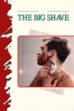 Watch The Big Shave free movies