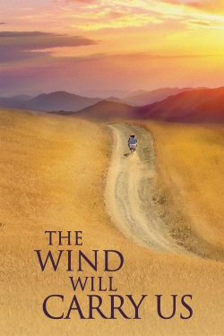 Watch The Wind Will Carry Us free movies