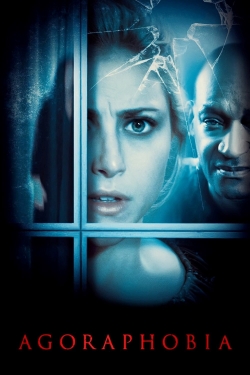 Watch Agoraphobia free movies