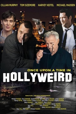 Watch Once Upon a Time in Hollyweird free movies