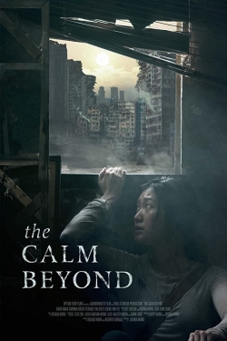 Watch The Calm Beyond free movies