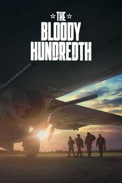 Watch The Bloody Hundredth free movies