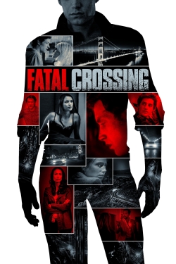 Watch Fatal Crossing free movies