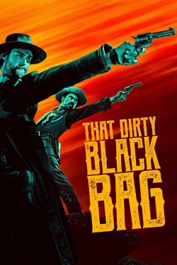 Watch That Dirty Black Bag free movies