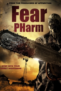 Watch Fear Pharm free movies