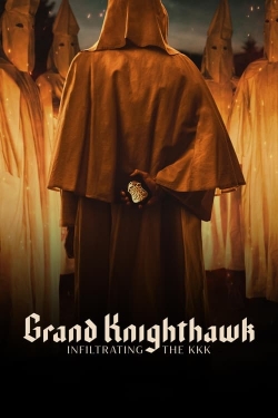 Watch Grand Knighthawk: Infiltrating The KKK free movies